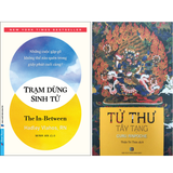  Tử thư Tây Tạng (bìa mềm) + Trạm Dừng Sinh Tử 