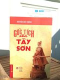  Gốc Tích Nhà Tây Sơn (Bìa mềm) 