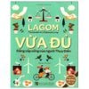  Vừa Đủ - Đẳng Cấp Sống Của Người Thụy Điển 