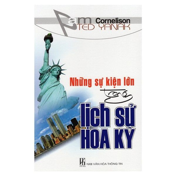  Những Sự Kiện Lớn Trong Lịch Sử Hoa Kỳ 
