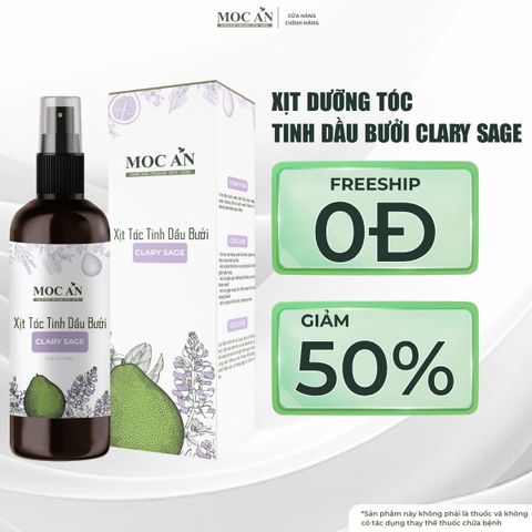 Xịt Dưỡng Tóc Tinh Dầu Bưởi Xô Thơm (Clary Sage) 120ml Mộc Ân Haircare