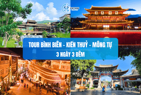 Tour Hà Khẩu - Bình Biên - Kiến Thủy - Mông Tự - Hà Khẩu  | 3 ngày 3 đêm