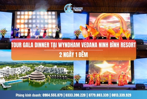 Tour Du lịch Ninh Bình: Vedana Wyndham Resort - Tắm khoáng nóng - Gala Dinner 2 ngày