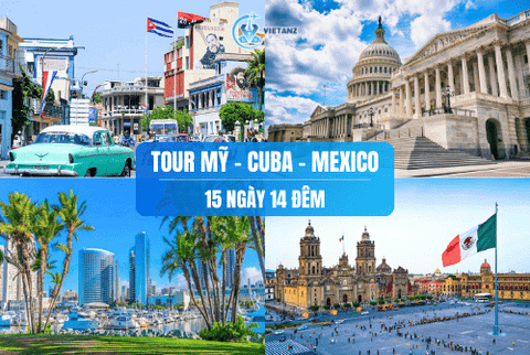 Tour Mỹ - Cuba - Mexico | 15 Ngày 14 Đêm