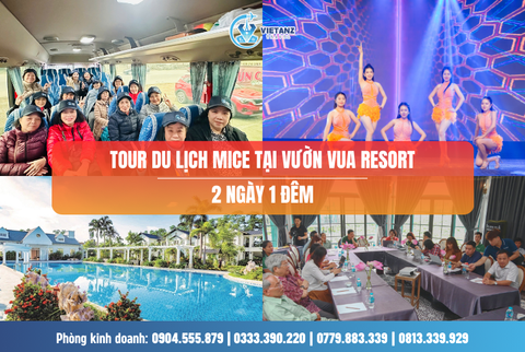 Tour du lịch hội thảo Phú Thọ: Hà Nội - Vườn Vua Resort | 2 ngày 1 đêm
