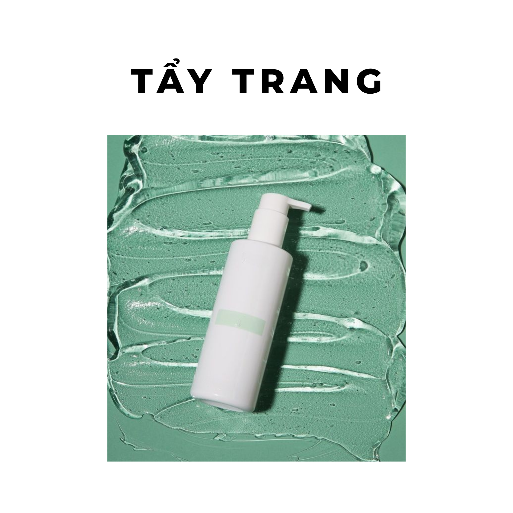  Gel tẩy trang 