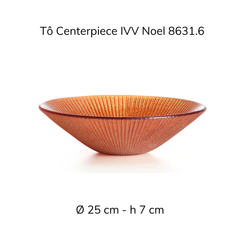 Tô Centerpiece 25cm IVV Noel, nhiều màu