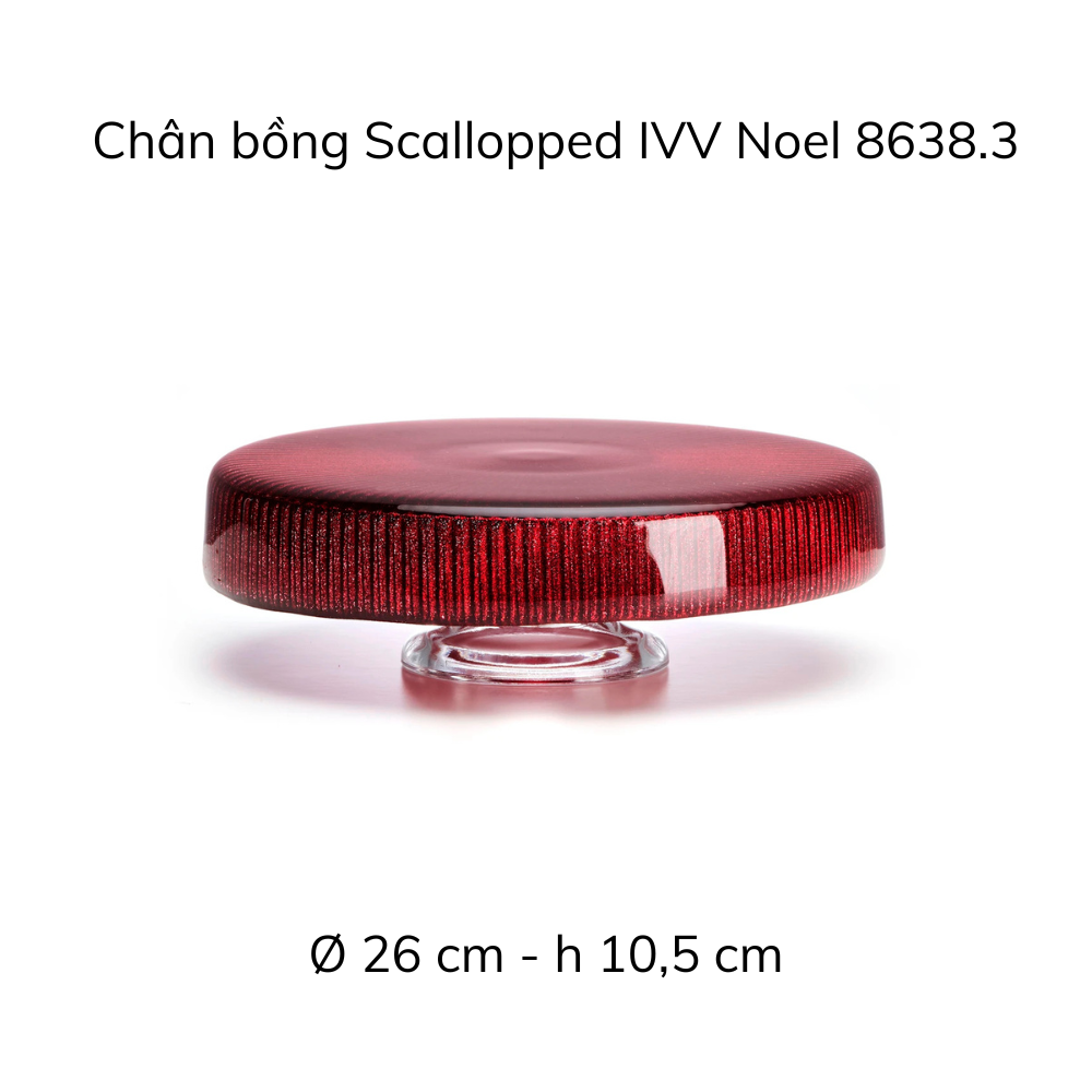 Chân bồng Scallopped 26 cm IVV Noel, nhiều màu