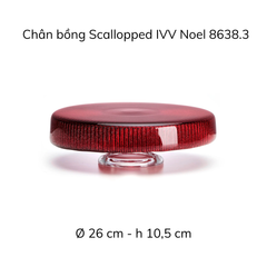 Chân bồng Scallopped 26 cm IVV Noel, nhiều màu
