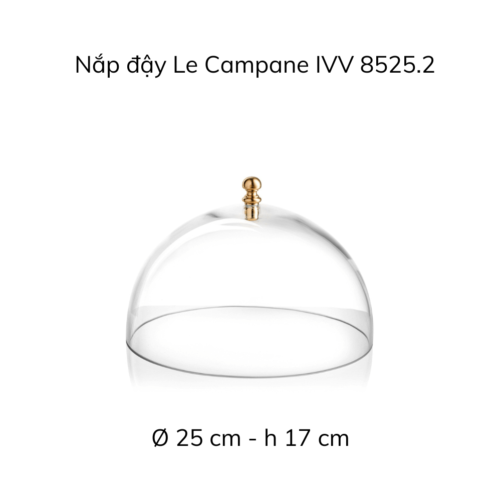 Nắp đậy Le Campane Dome trắng núm đồng 25cm IVV 8525.2
