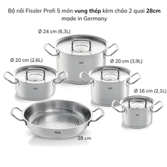 Bộ nồi Fissler Profi 5 món kèm chảo inox 2 quai Profi 24/28cm made in Germany