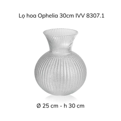 Lọ hoa IVV Ophelia nhiều màu sắc, kích cỡ