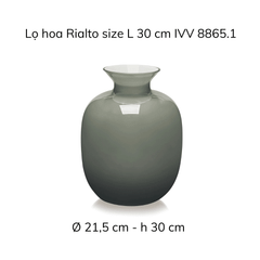 Lọ hoa IVV Rialto nhiều màu sắc, kích cỡ