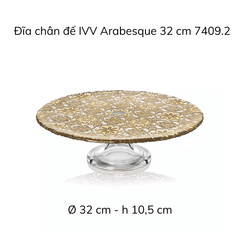 Đĩa chân đế IVV Arabesque Gold Leaf, nhiều kích cỡ