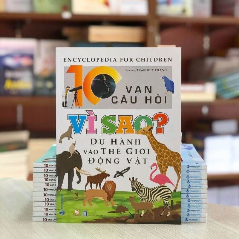 10 Vạn Câu Hỏi Vì Sao? Du Hành Vào Thế Giới Động Vật - Vanlangbooks