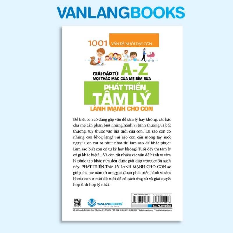 1001 Vấn Đề Nuôi Dạy Con - Phát Triển Tâm Lý Lành Mạnh Cho Con - Vanlangbooks