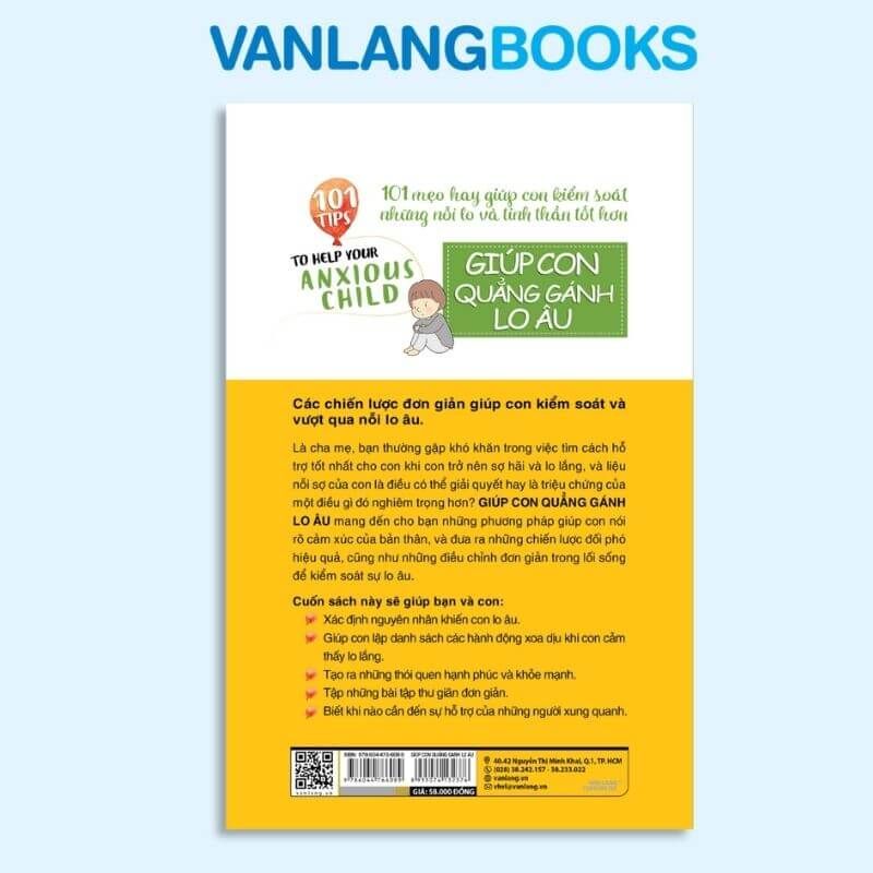 101 Mẹo Hay: Giúp Con Quẳng Gánh Lo Âu - Vanlangbooks