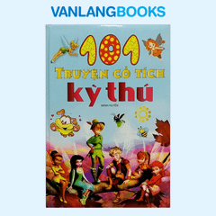 101 Truyện Cổ Tích Kỳ Thú