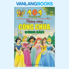 101 Truyện Kể Về Những Nàng Công Chúa Dũng Cảm