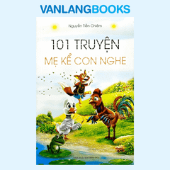 101 Truyện Mẹ Kể Con Nghe