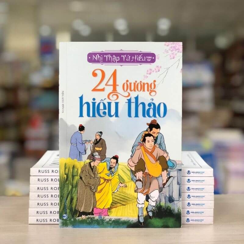 24 Gương Hiếu Thảo - Nhị Thập Tứ Hiếu Toàn Tập (Tái Bản 2023) - Vanlangbooks