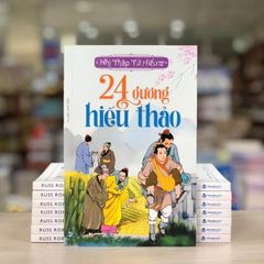 24 Gương Hiếu Thảo - Nhị Thập Tứ Hiếu Toàn Tập (Tái Bản 2023) - Vanlangbooks