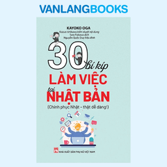 30 Bí Kíp Làm Việc Tại Nhật Bản