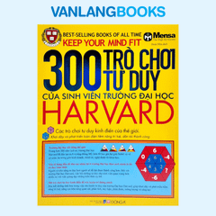 300 Trò Chơi Tư Duy Của Sinh Viên Trường Đại Học Harvard
