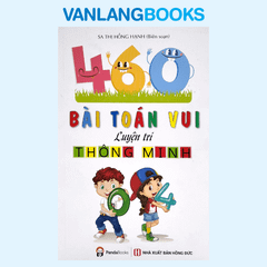 460 Bài Toán Vui Luyện Trí Thông Minh