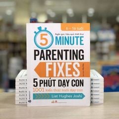 5 Phút Dạy Con - 5 Minute Parenting Fixes - Vanlangbooks