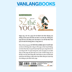 52 Thế Yoga Hiệu Quả Và Dễ Tập - (Tái Bản 2025) – Vanlangbooks