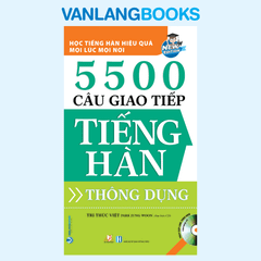 5500 Câu Giao Tiếp Tiếng Hàn Thông Dụng (Tái Bản 2021) - Vanlangbooks
