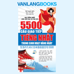 5500 Câu Giao Tiếp Tiếng Nhật Trong Sinh Hoạt Hàng Ngày (Kèm CD) - Vanlangbooks