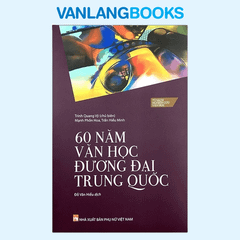 60 Năm Văn Học Đương Đại Trung Quốc