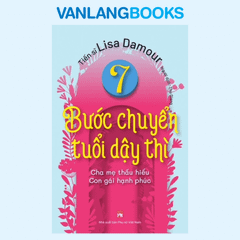 7 Bước Chuyển Tuổi Dậy Thì