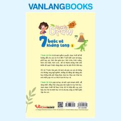 How To Draw - 7 Bước Vẽ Khủng Long - Tập 1 - Vanlangbooks