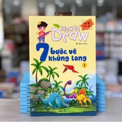 How To Draw - 7 Bước Vẽ Khủng Long - Tập 1 - Vanlangbooks