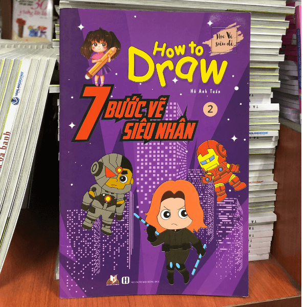 How To Draw - 7 Bước Vẽ Siêu Nhân - Tập 2 - Vanlangbooks