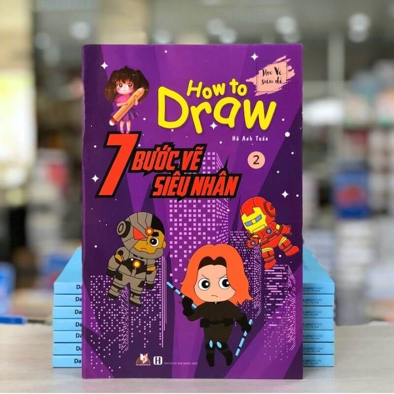 How To Draw - 7 Bước Vẽ Siêu Nhân - Tập 2 - Vanlangbooks