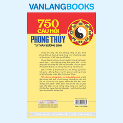 750 Câu hỏi phong thủy tu thân dưỡng sinh - Vanlangbooks