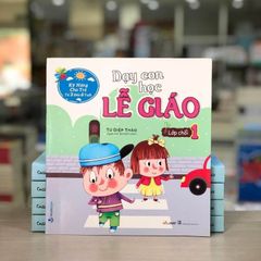 Dạy Con Học Lễ Giáo - Lớp Chồi 1 (Tái Bản 2021) - Vanlangbooks