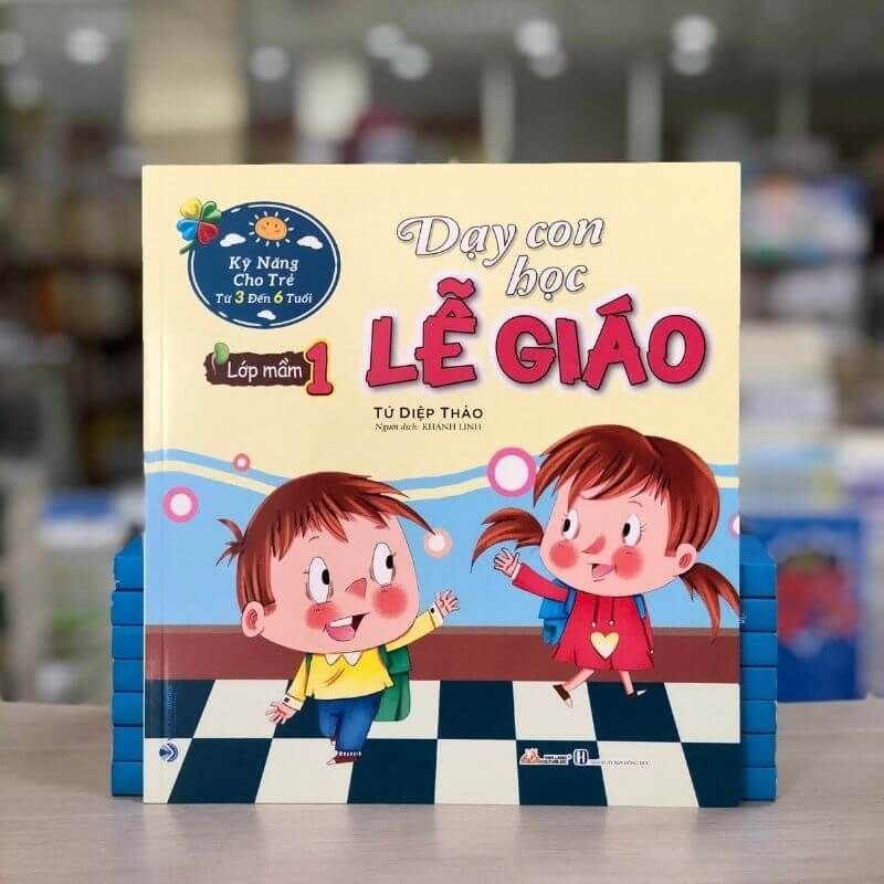 Dạy Con Học Lễ Giáo - Lớp Mầm 1 (Tái Bản 2021) - Vanlangbooks