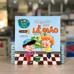 Dạy Con Học Lễ Giáo - Lớp Mầm 2 (Tái Bản 2021) - Vanlangbooks
