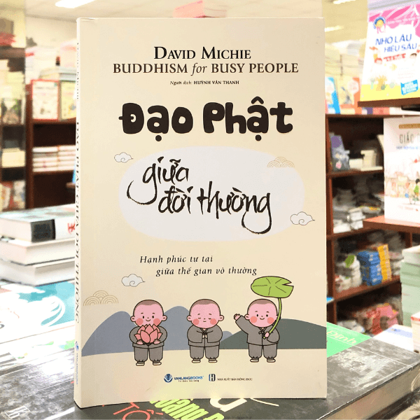 Đạo Phật Giữa Đời Thường (Tái bản 2025) - Vanlangbooks
