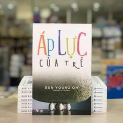 Áp Lực Của Trẻ - Vanlangbooks