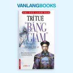 Trí Tuệ Lãnh Đạo 1 (Hộp 3C) - Thường Vạn Lý - Vanlangbooks
