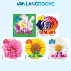 Bộ Bách Khoa Toàn Thư Cho Bé - Các Loài Hoa (Bộ 5 Cuốn) - Vanlangbooks