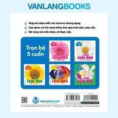 Bộ Bách Khoa Toàn Thư Cho Bé - Các Loài Hoa (Bộ 5 Cuốn) - Vanlangbooks