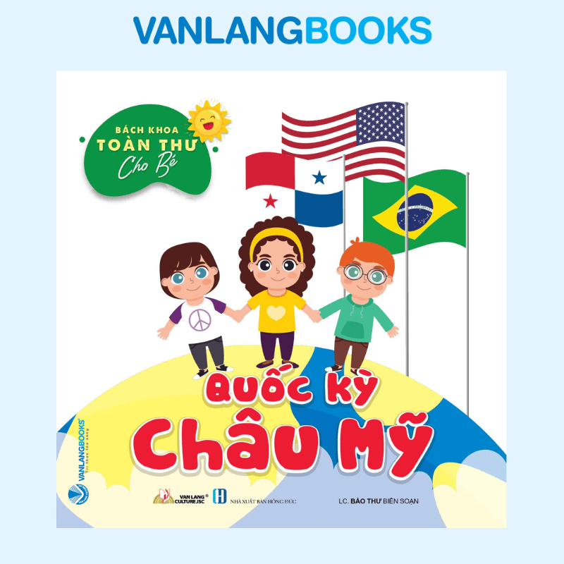 Bách Khoa Toàn Thư Cho Bé - Quốc Kỳ (Bộ 5 Cuốn) - Vanlangbooks