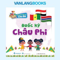 Bách Khoa Toàn Thư Cho Bé - Quốc Kỳ (Tái Bản 2026) - Vanlangbooks